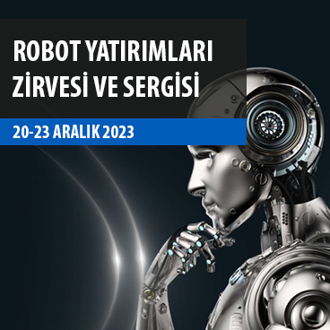 Robot Yatırımları Zirvesi Ve Sergisi 2023